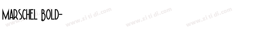 Marschel Bold字体转换